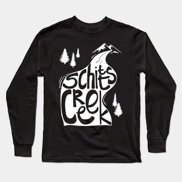 Schitt's Creek hand lettering in Creek flowing from Mountains Long Sleeve T-Shirt by YourGoods
